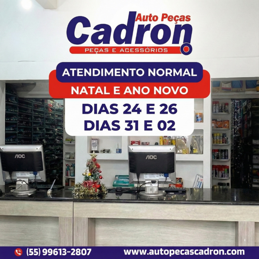 Atendimento normal no fim de ano: Auto Peças Cadron funciona nos dias 24, 26, 31 e 02
